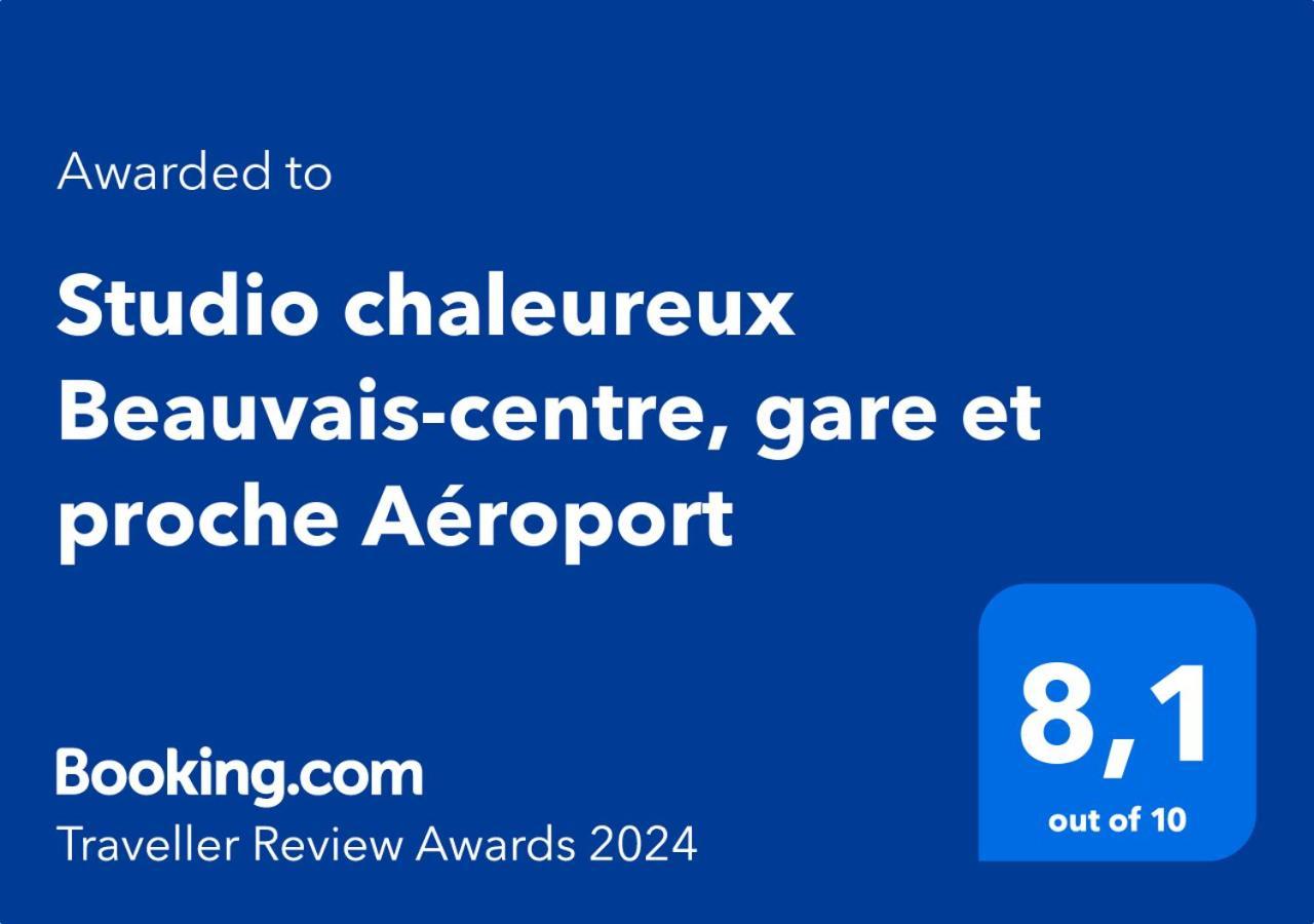 Studio Chaleureux Beauvais-Centre, Gare Et Proche Aeroport Dış mekan fotoğraf